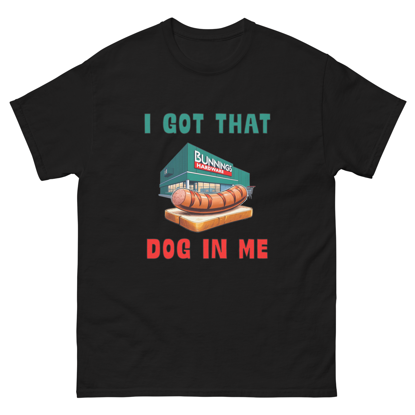 I GOT THAT DOG IN ME Shirt