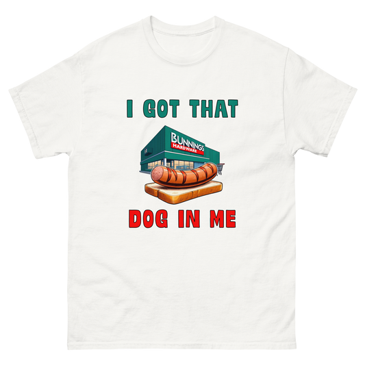 I GOT THAT DOG IN ME Shirt