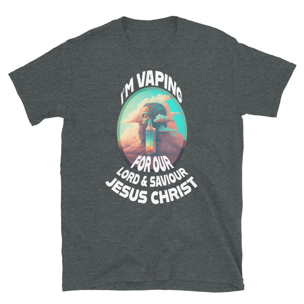 I'm Vaping for Jesus Shirt