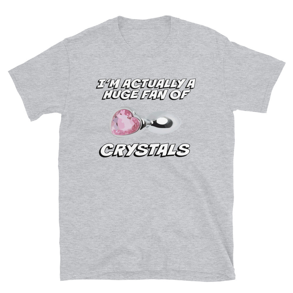 Huge Fan of Crystals Shirt